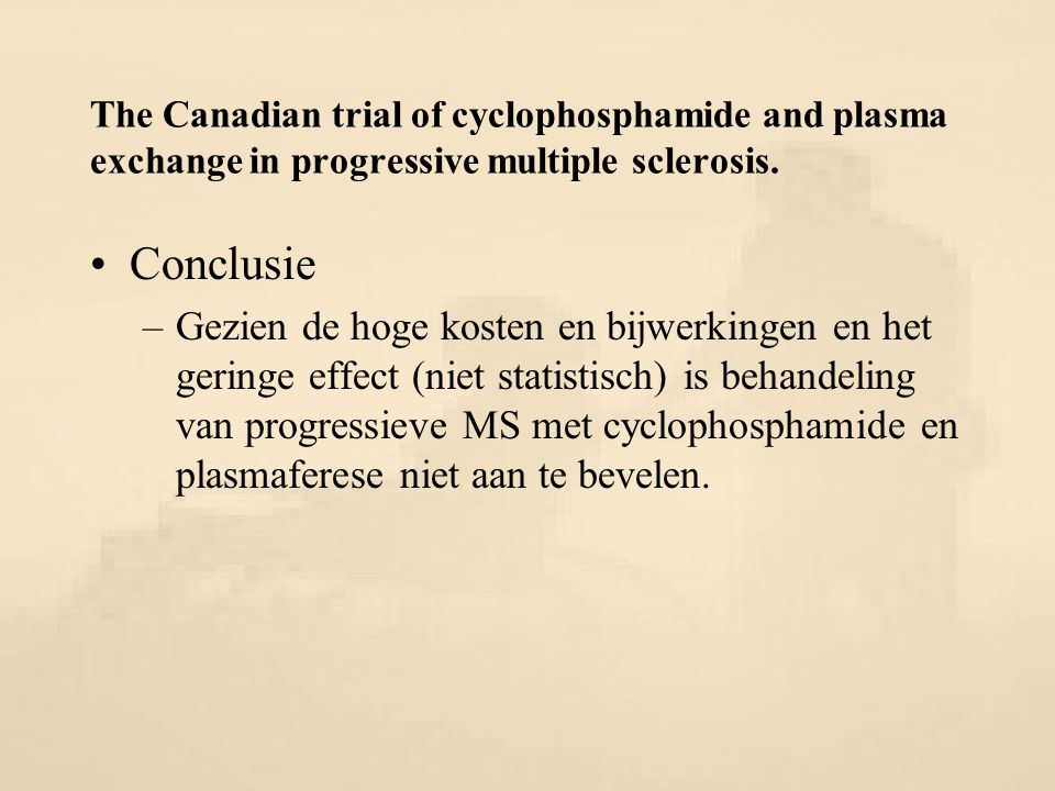 The Canadian trial of cyclophosphamide and plasma exchange in progressive multiple sclerosis.