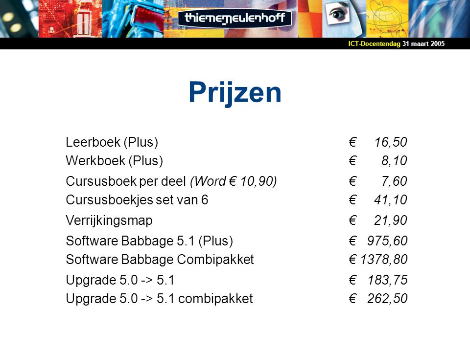 Prijzen Leerboek (Plus) Werkboek (Plus) € 16,50 € 8,10