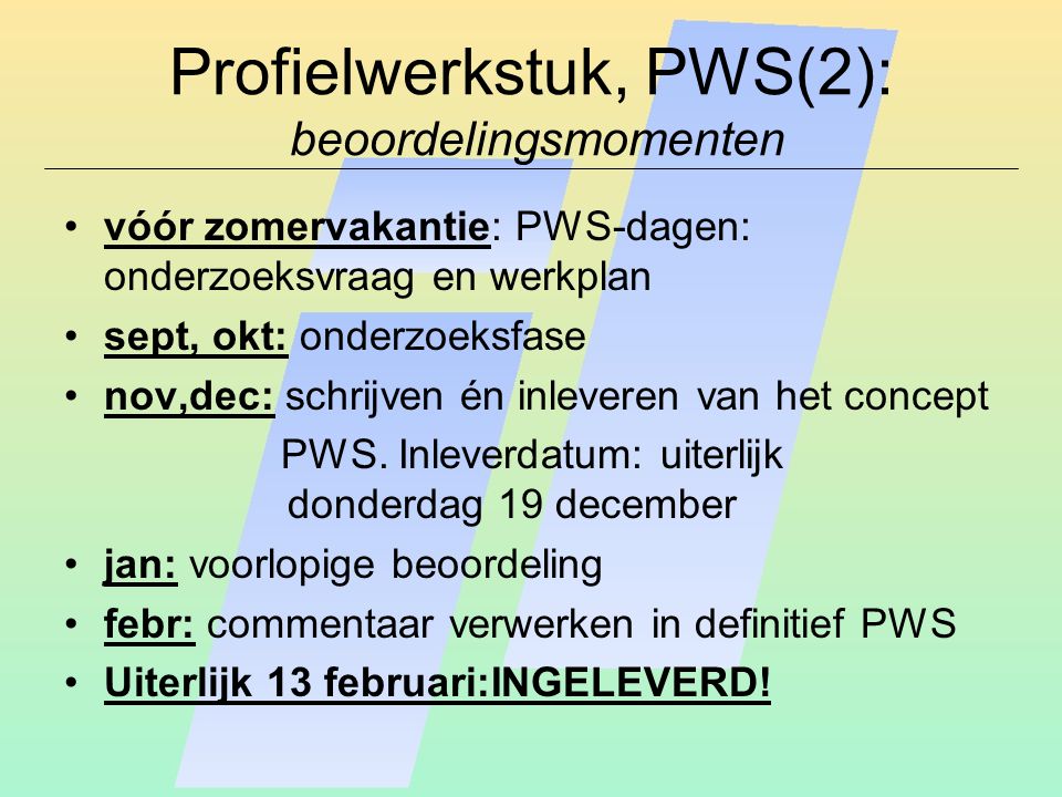 Profielwerkstuk, PWS(2): beoordelingsmomenten
