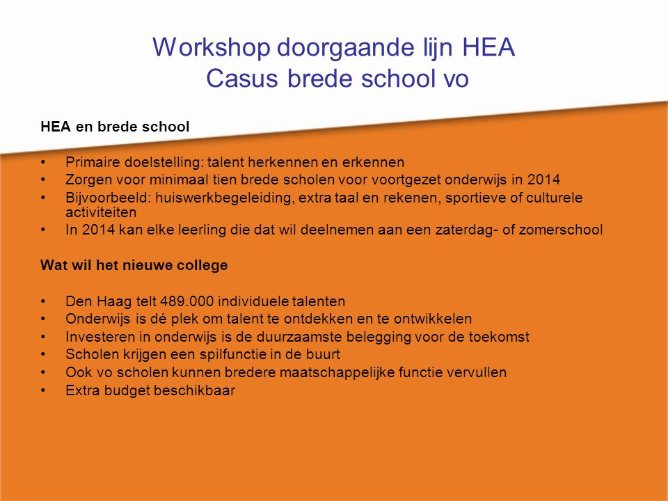 Workshop doorgaande lijn HEA Casus brede school vo