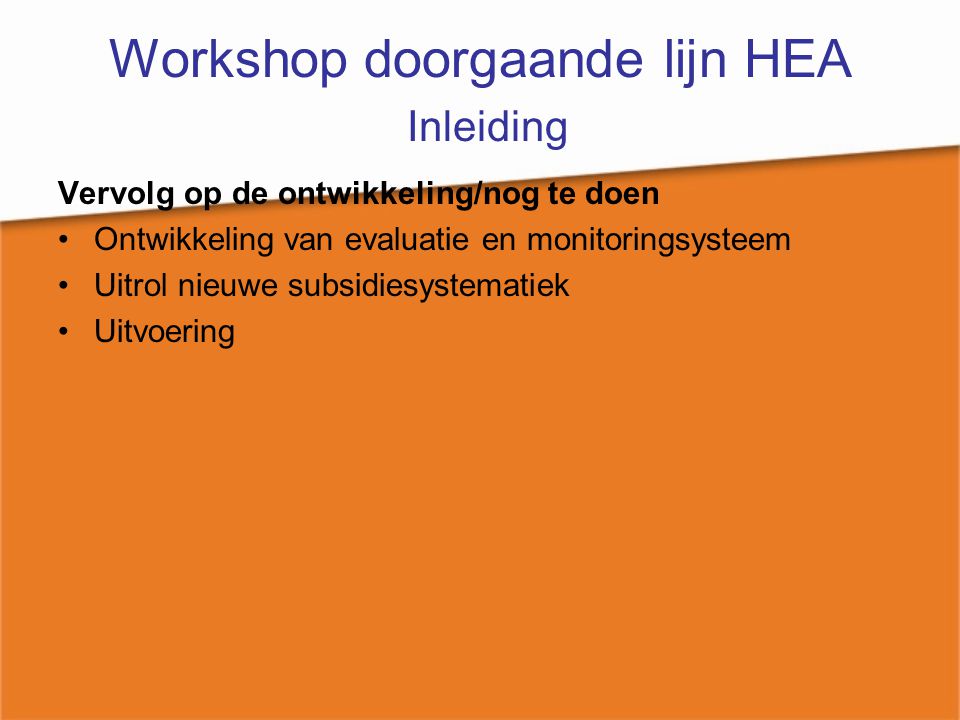 Workshop doorgaande lijn HEA Inleiding