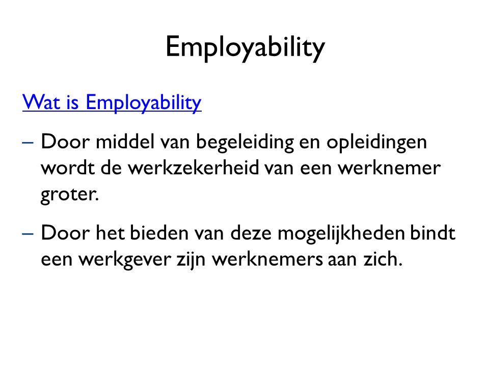 Employability Wat is Employability