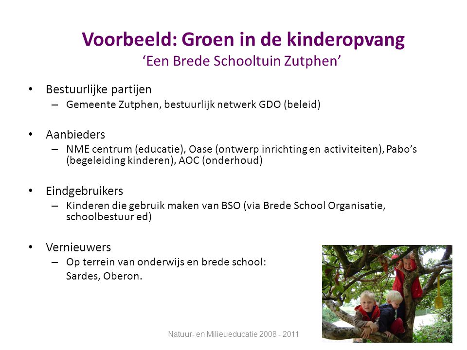 Voorbeeld: Groen in de kinderopvang ‘Een Brede Schooltuin Zutphen’