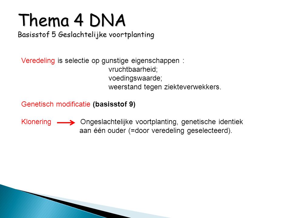 Thema 4 DNA Basisstof 5 Geslachtelijke voortplanting