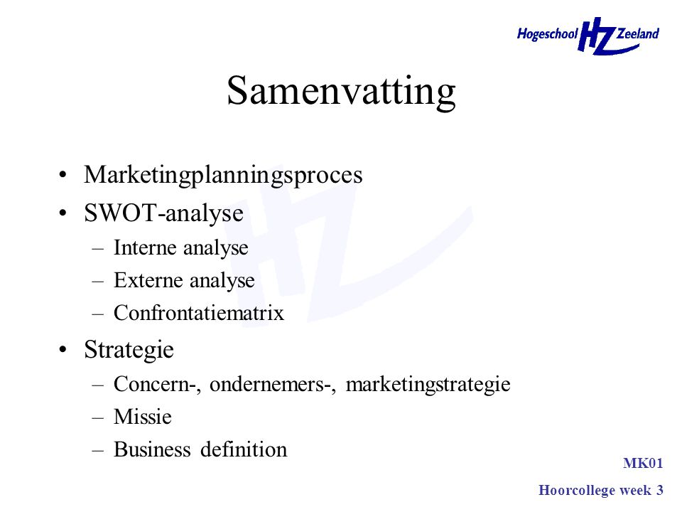 Samenvatting Marketingplanningsproces SWOT-analyse Strategie