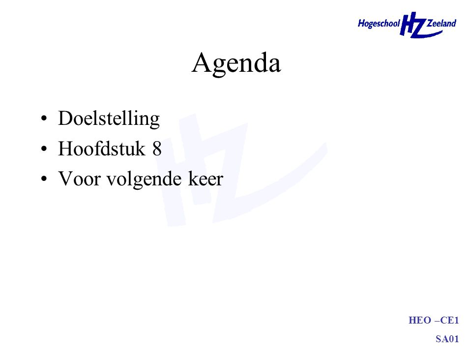 Agenda Doelstelling Hoofdstuk 8 Voor volgende keer