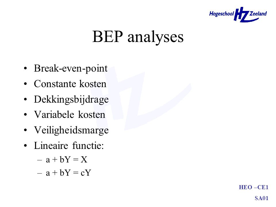 BEP analyses Break-even-point Constante kosten Dekkingsbijdrage