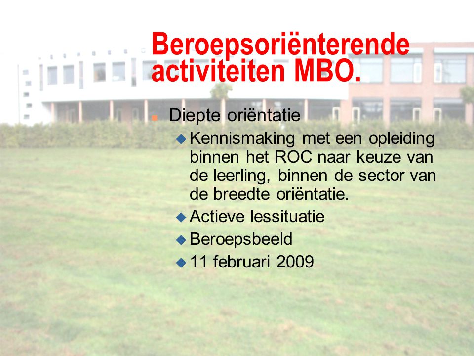 Beroepsoriënterende activiteiten MBO.