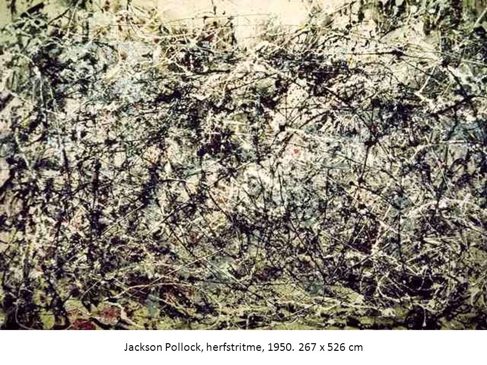 Jackson Pollock, herfstritme, x 526 cm