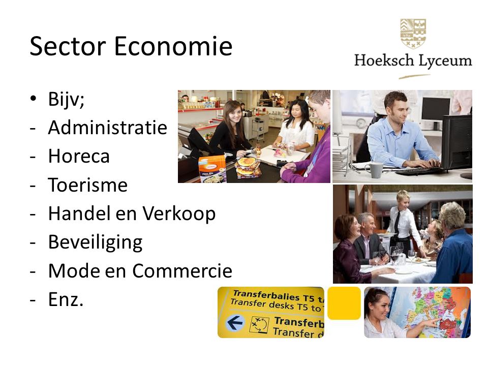 Sector Economie Bijv; Administratie Horeca Toerisme Handel en Verkoop