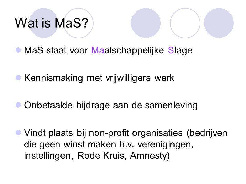 Wat is MaS MaS staat voor Maatschappelijke Stage