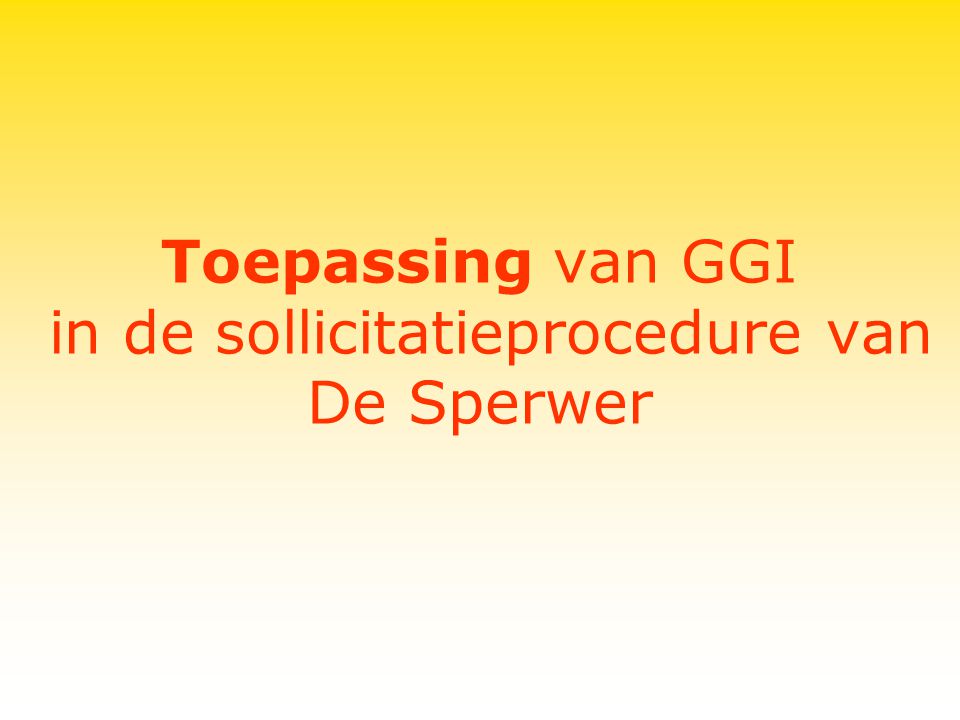 Toepassing van GGI in de sollicitatieprocedure van De Sperwer