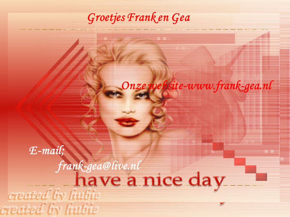 Groetjes Frank en Gea Onze website-   ;