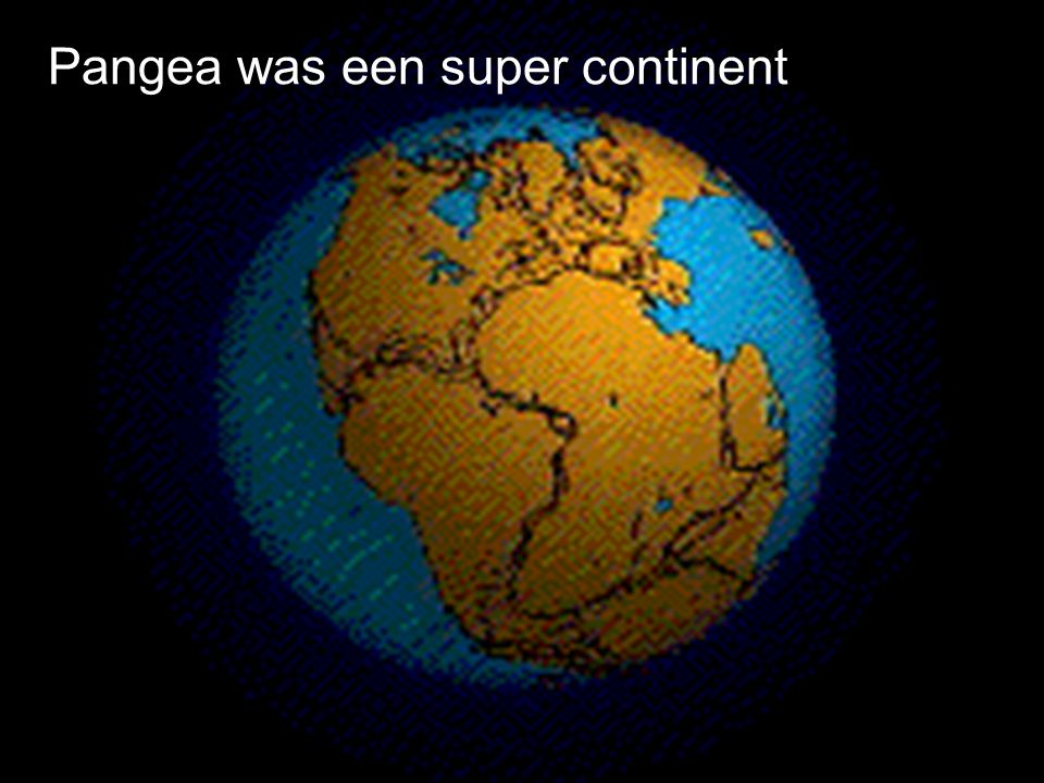 Pangea was een super continent