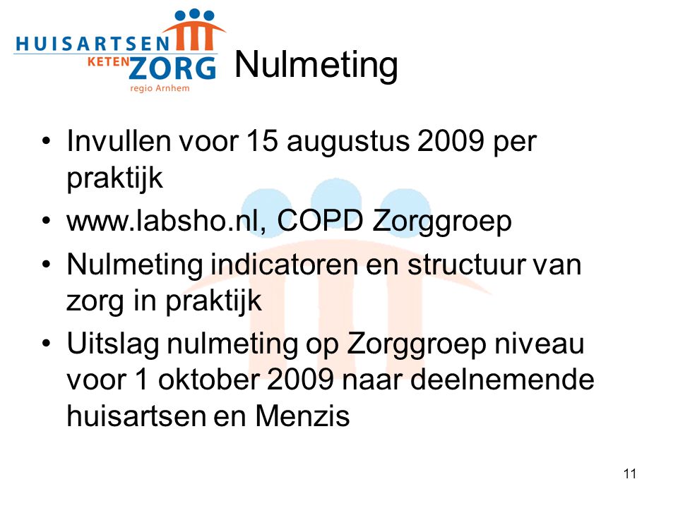 Nulmeting Invullen voor 15 augustus 2009 per praktijk