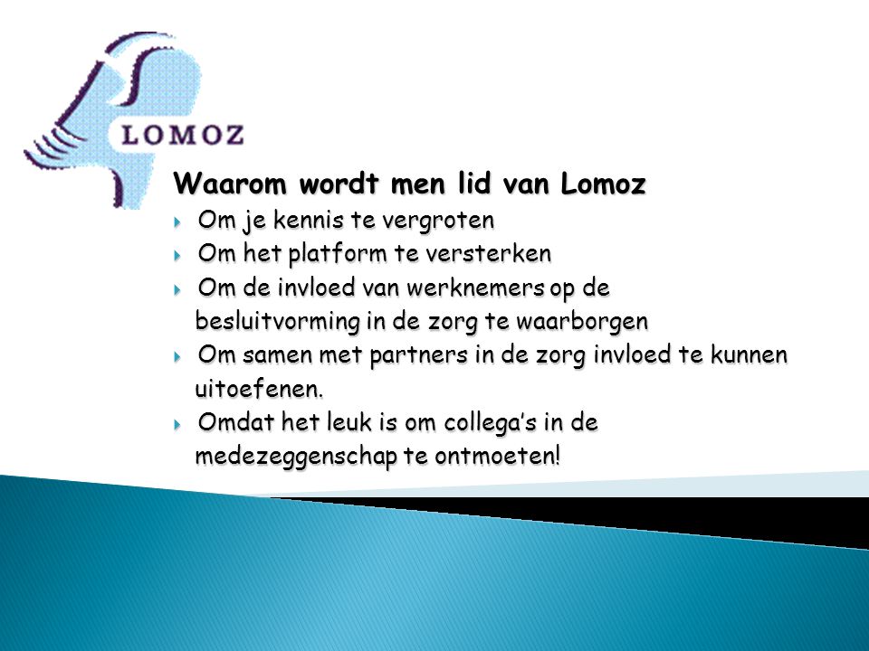 Waarom wordt men lid van Lomoz