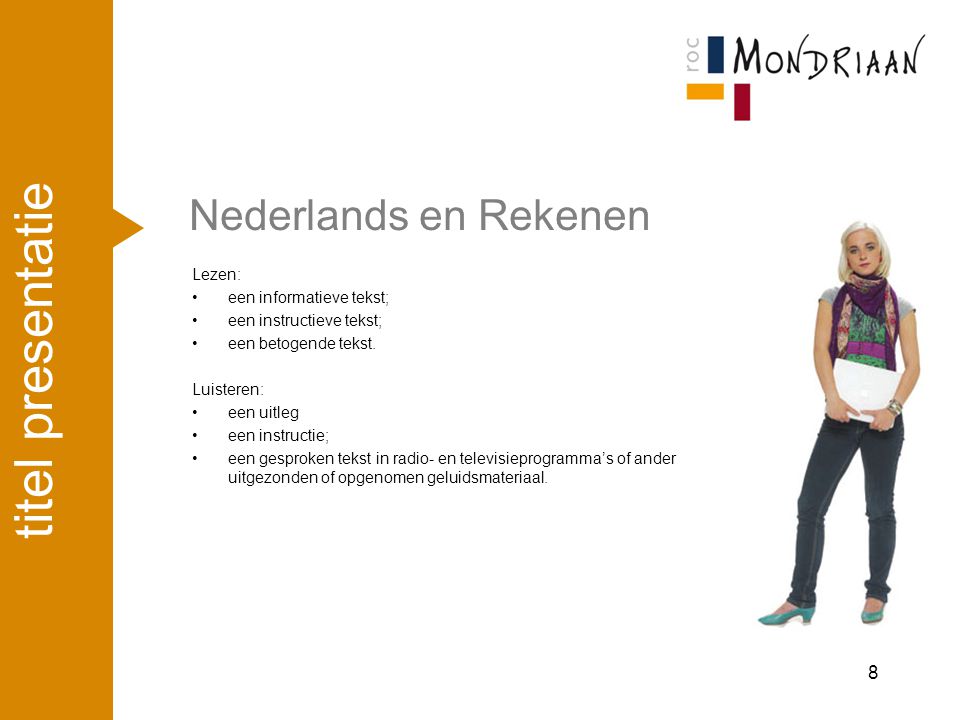 titel presentatie Nederlands en Rekenen april ’17 Lezen: