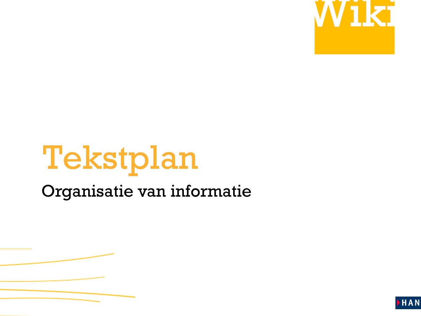Tekstplan Organisatie van informatie