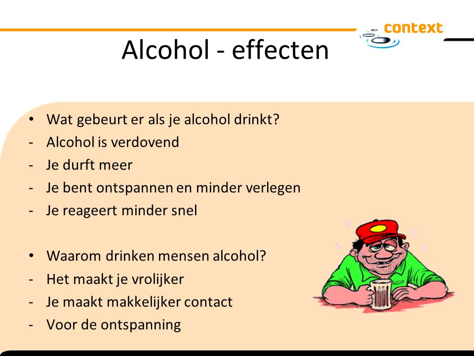 Alcohol - effecten Wat gebeurt er als je alcohol drinkt