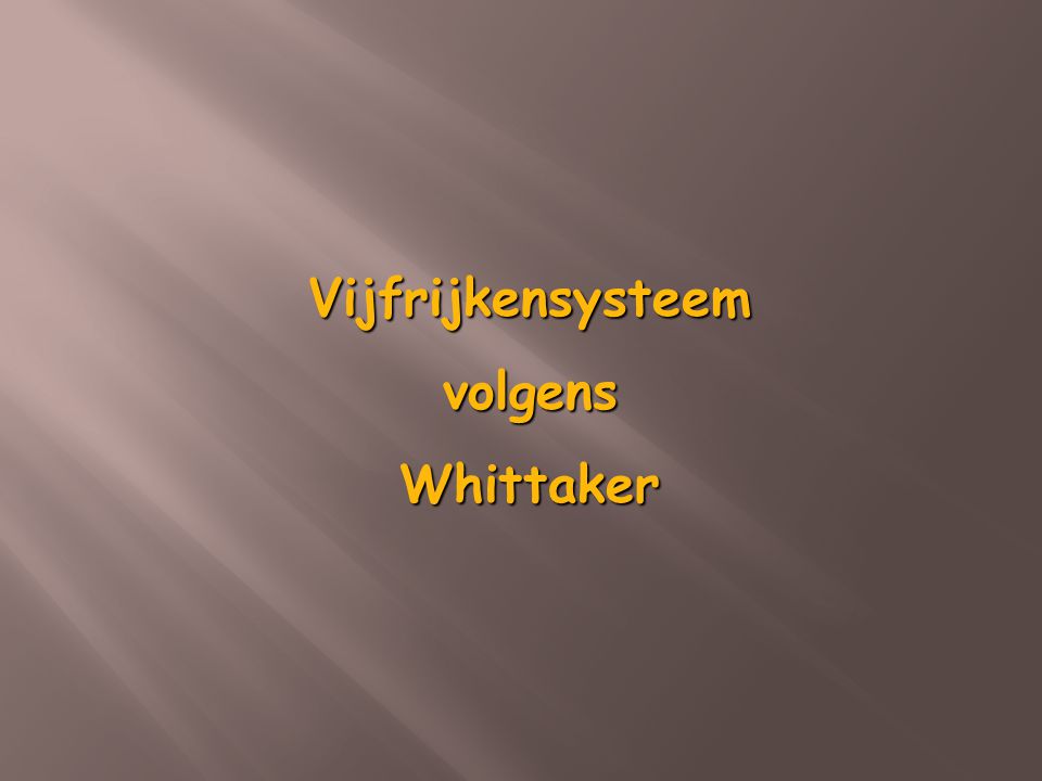 Vijfrijkensysteem volgens Whittaker