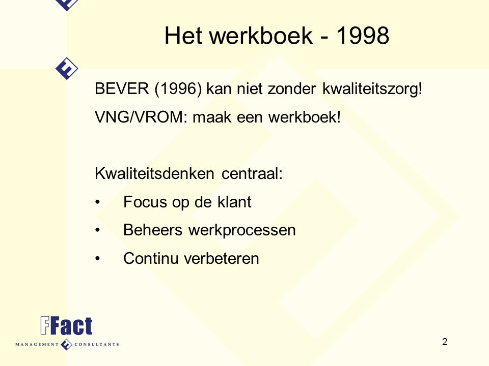 Het werkboek BEVER (1996) kan niet zonder kwaliteitszorg!