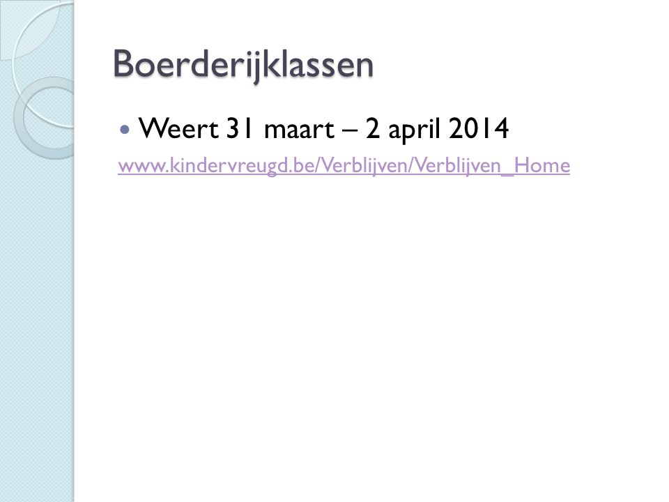 Boerderijklassen Weert 31 maart – 2 april 2014