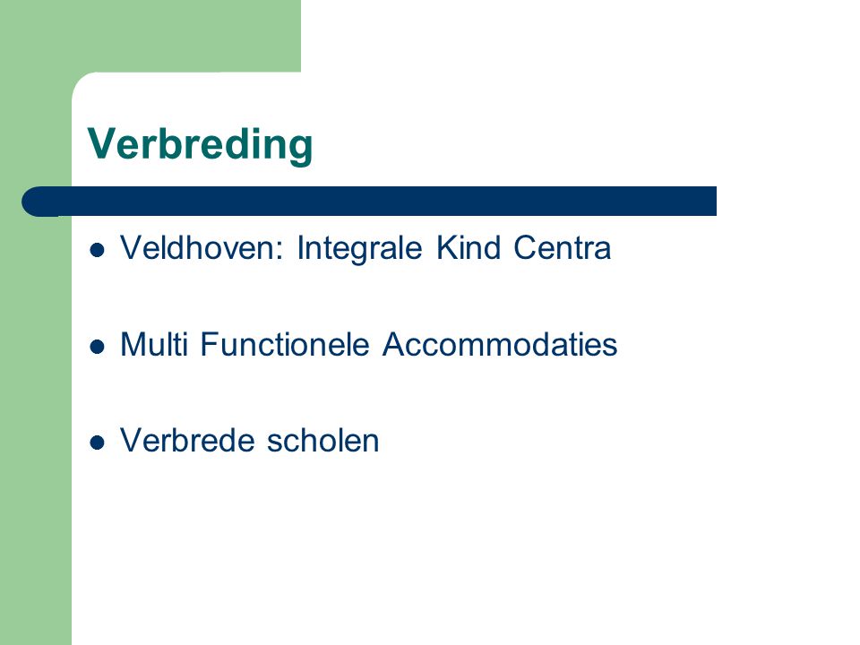 Verbreding Veldhoven: Integrale Kind Centra
