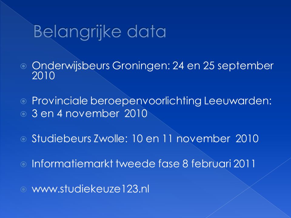 Belangrijke data Onderwijsbeurs Groningen: 24 en 25 september 2010