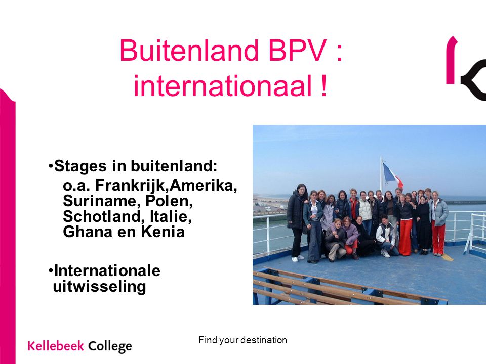 Buitenland BPV : internationaal !