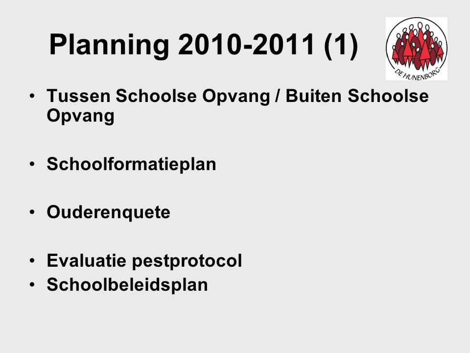 Planning (1) Tussen Schoolse Opvang / Buiten Schoolse Opvang
