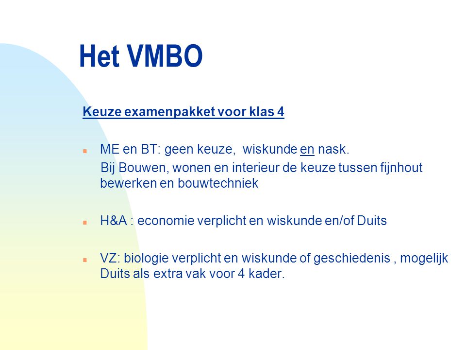 Het VMBO Keuze examenpakket voor klas 4