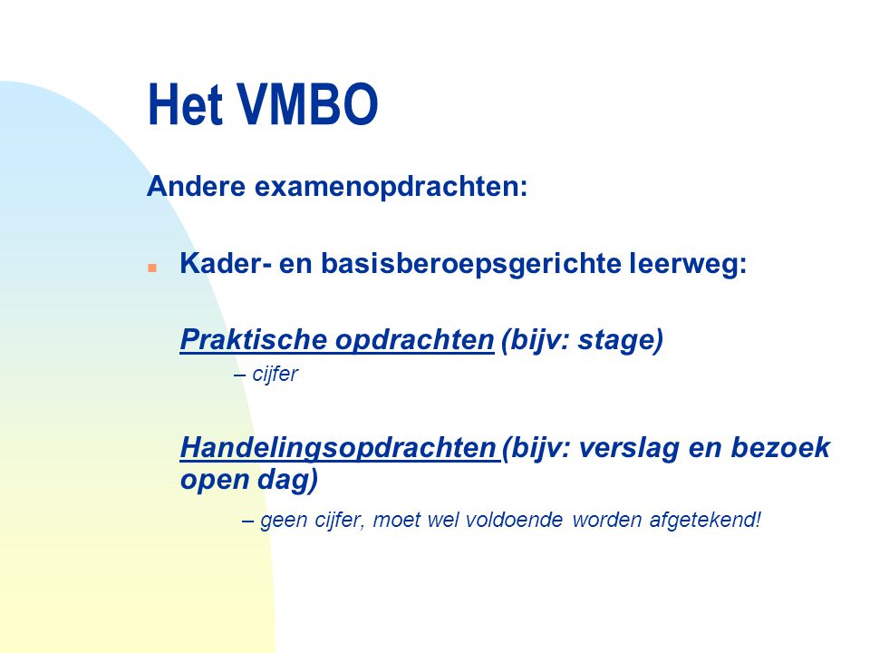 Het VMBO Andere examenopdrachten:
