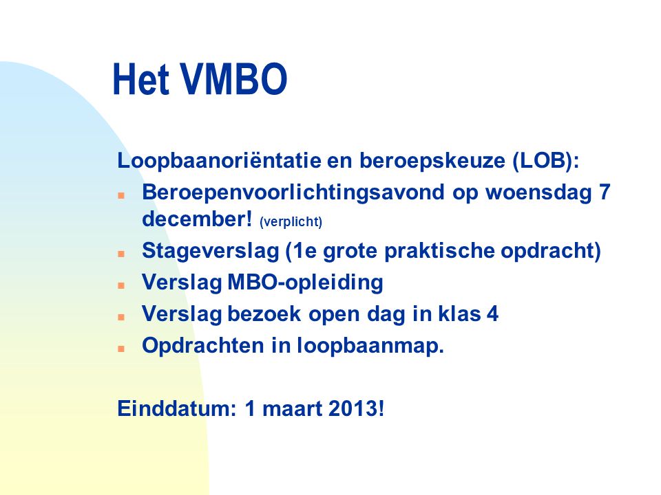 Het VMBO Loopbaanoriëntatie en beroepskeuze (LOB):