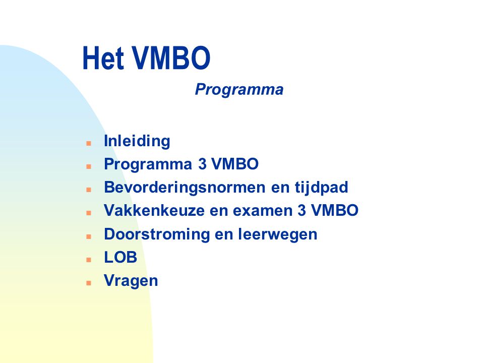 Het VMBO Programma Inleiding Programma 3 VMBO