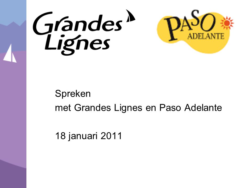 Spreken met Grandes Lignes en Paso Adelante 18 januari 2011