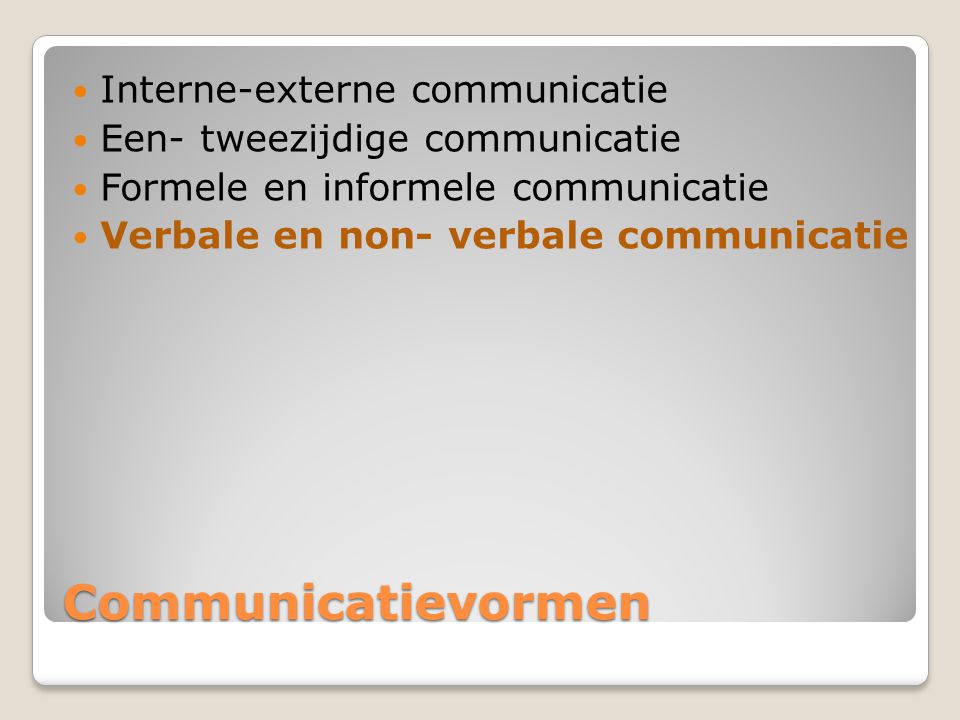 Communicatievormen Interne-externe communicatie