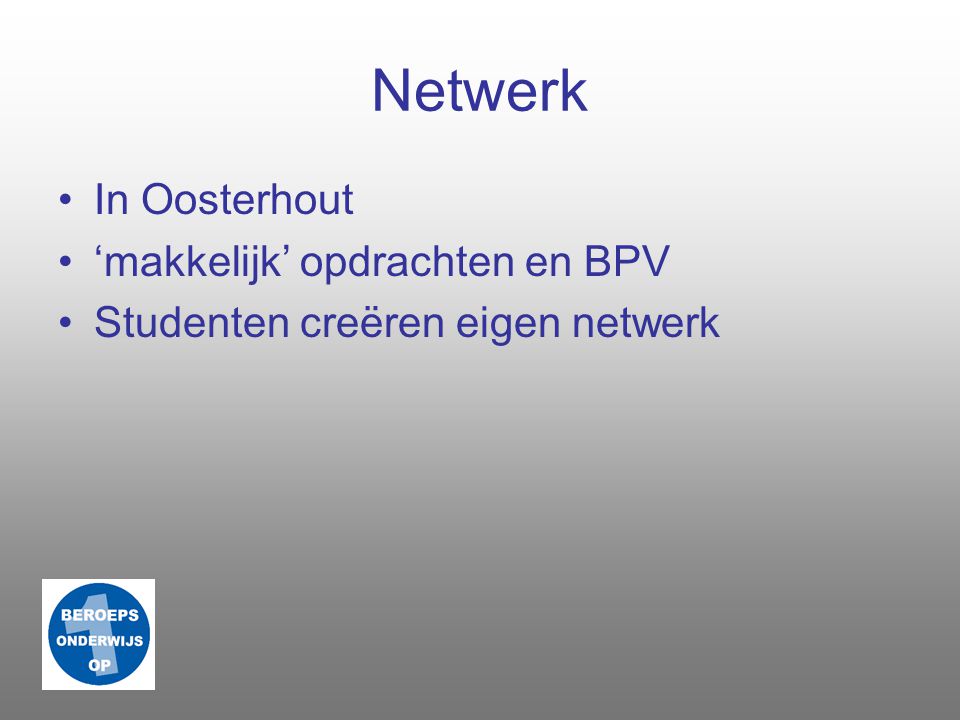 Netwerk In Oosterhout ‘makkelijk’ opdrachten en BPV
