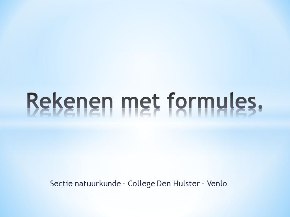 Sectie natuurkunde – College Den Hulster - Venlo