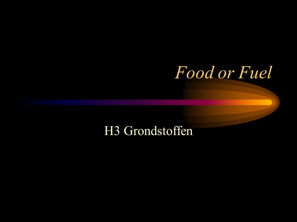 Food or Fuel H3 Grondstoffen