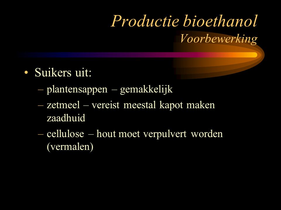 Productie bioethanol Voorbewerking