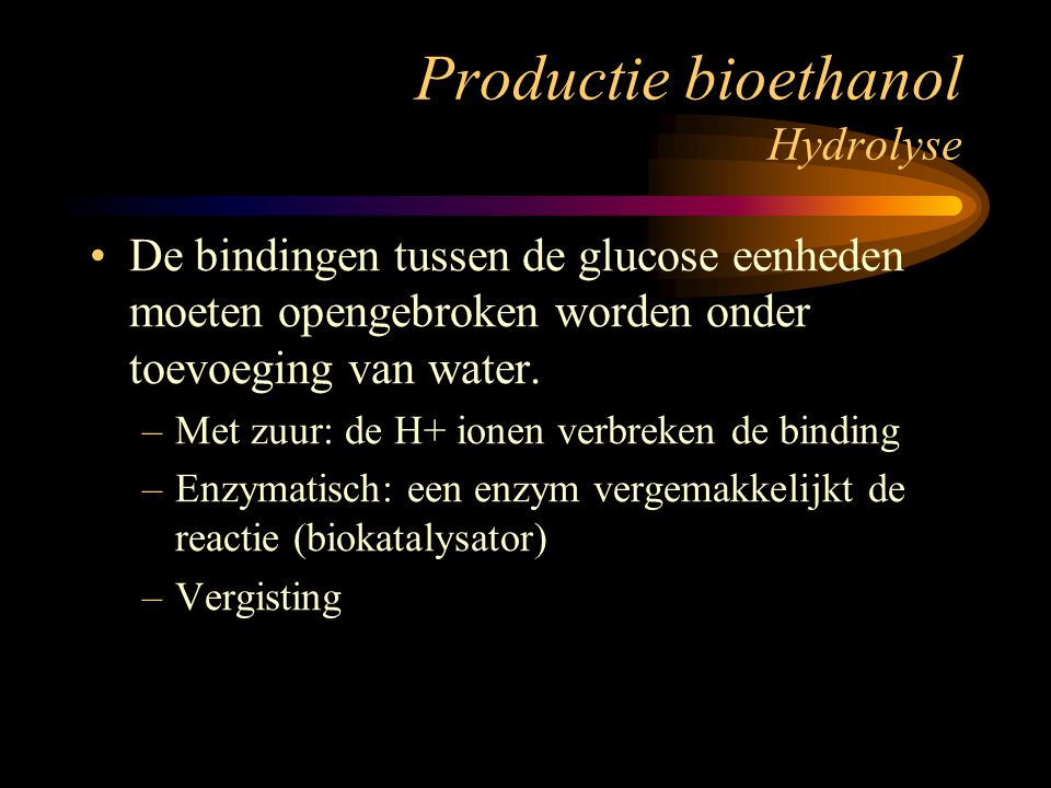 Productie bioethanol Hydrolyse