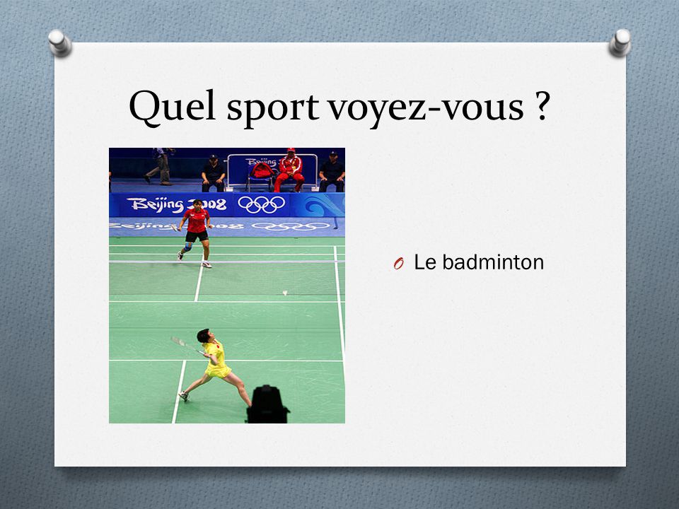 Quel sport voyez-vous Le badminton