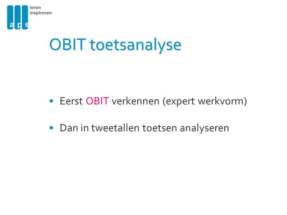 OBIT toetsanalyse Eerst OBIT verkennen (expert werkvorm)