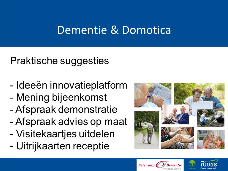 Dementie & Domotica Praktische suggesties Ideeën innovatieplatform