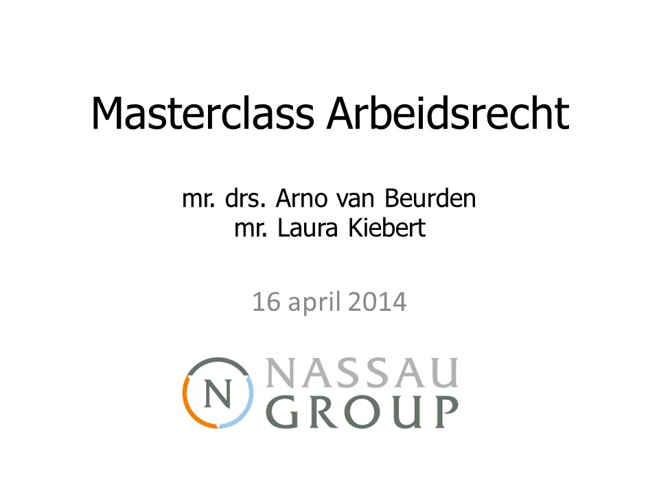Masterclass Arbeidsrecht mr. drs. Arno van Beurden mr. Laura Kiebert