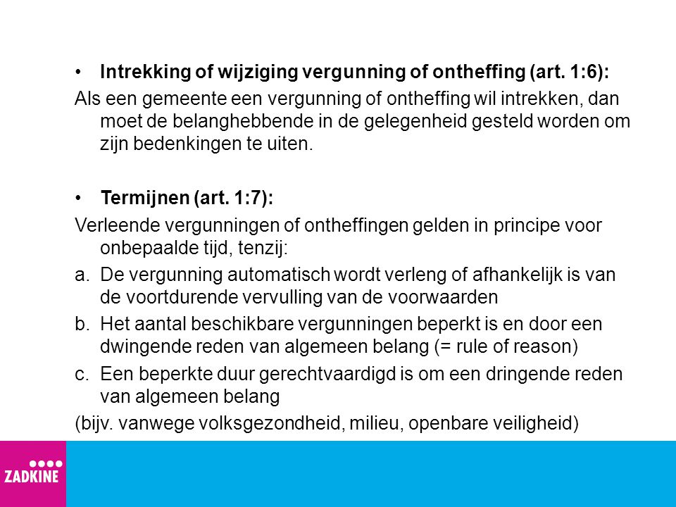 Intrekking of wijziging vergunning of ontheffing (art. 1:6):