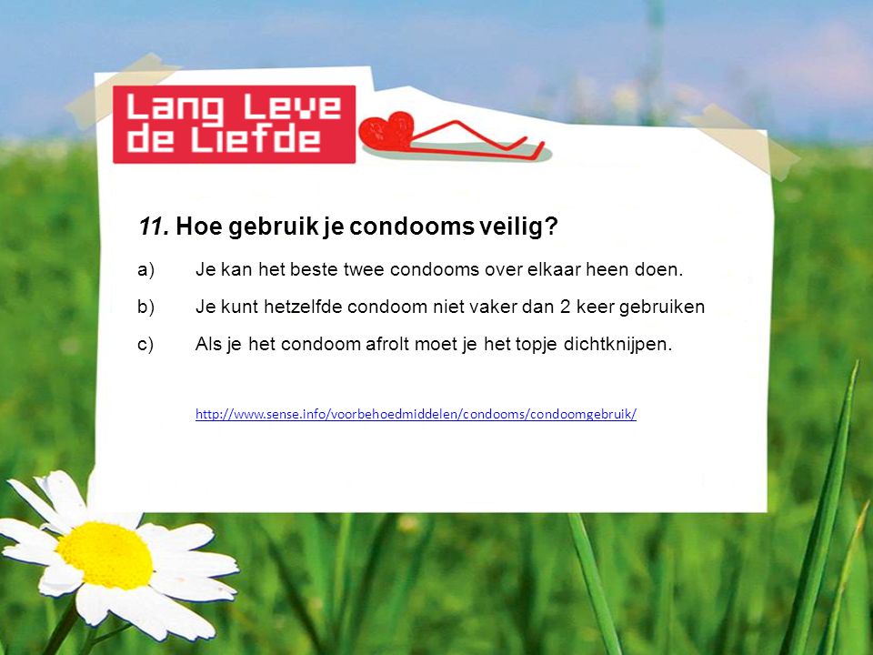 11. Hoe gebruik je condooms veilig