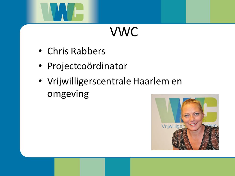 Vrijwilligerscentrale Haarlem E.o. - Ppt Download