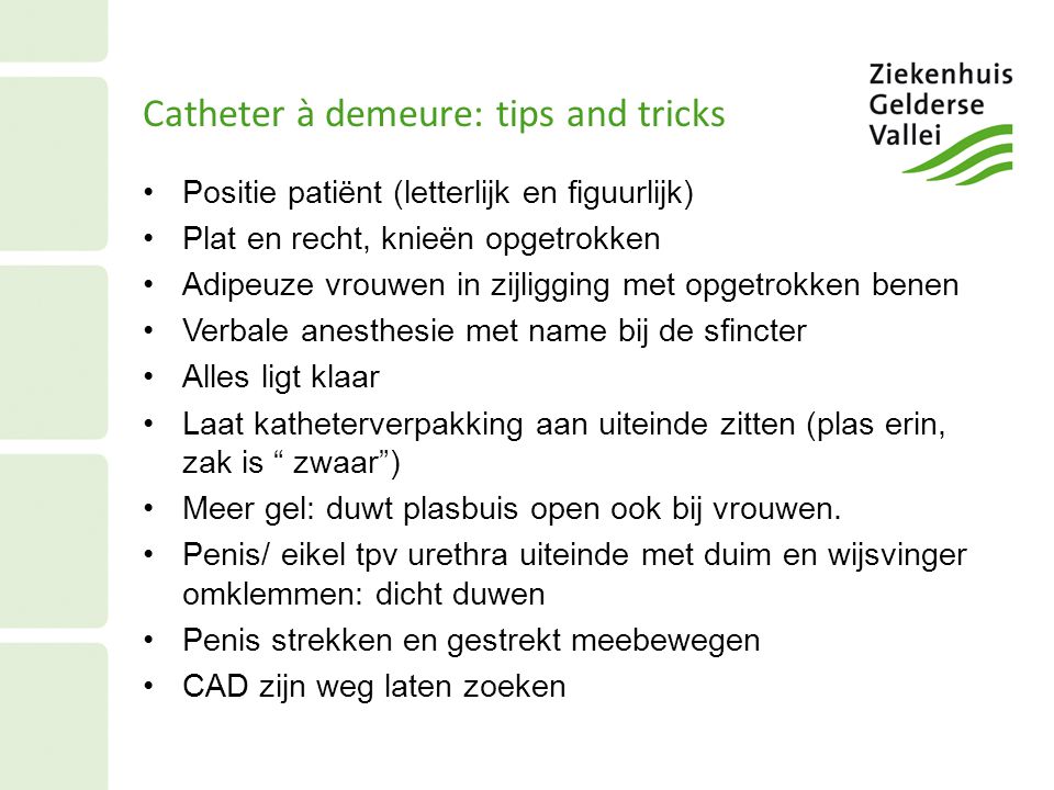 Catheter à demeure: tips and tricks