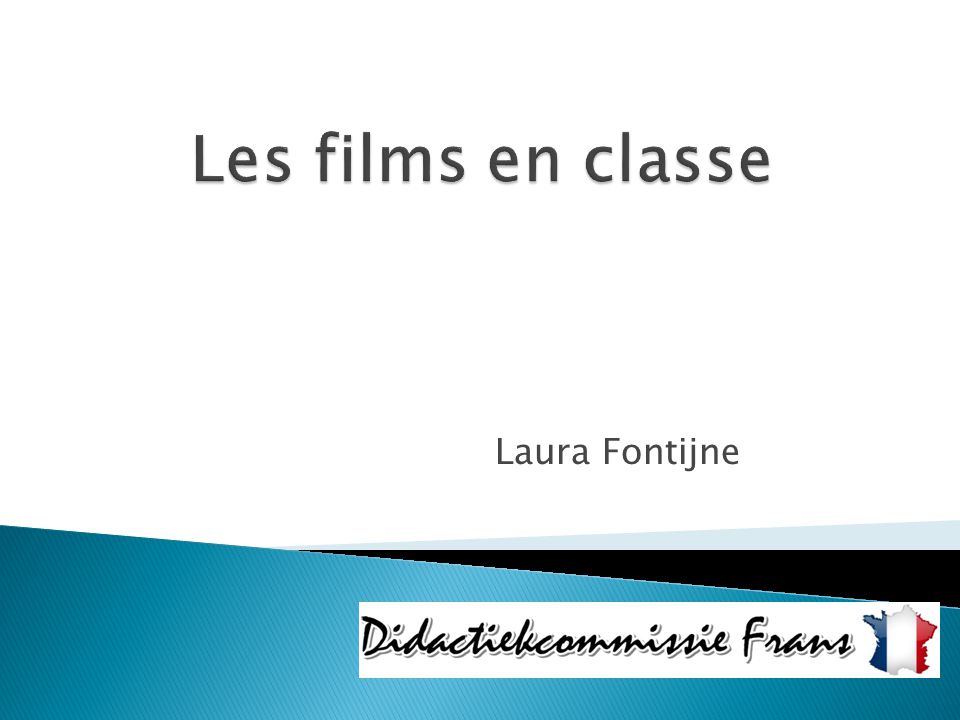 Les films en classe Laura Fontijne